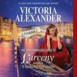 The Lady Travelers Guide to Larceny with a Dashing Stranger by Victoria Alexander