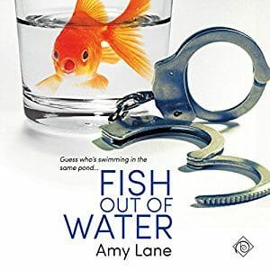 Fish Out of Water by Amy Lane