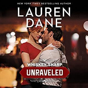 Unraveled: Whiskey Sharp by Lauren Dane