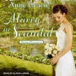 Marry in Scandal by Anne Gracie