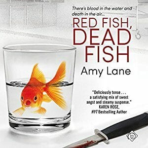 Red Fish, Dead Fish by Amy Lane