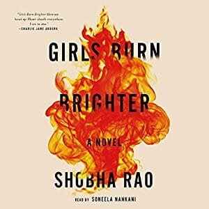 Girls Burn Brighter by Shoba Rao 