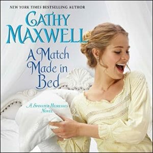 A Match Made in Bed by Cathy Maxwell
