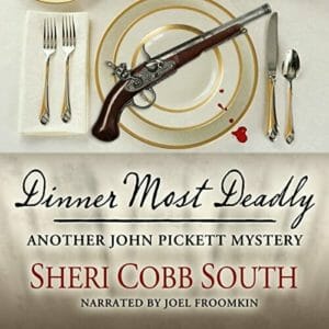 Dinner Most Deadly by Sheri Cobb South