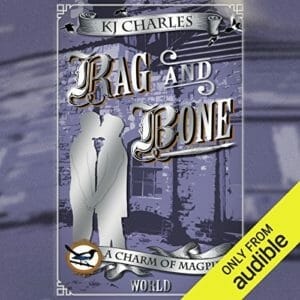 Rag and Bone by K.J. Charles