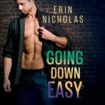 Going Down Easy by Erin Nicholas
