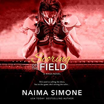 Scoring Off the Field by Naima Simone