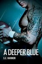 A Deeper Blue by S.E. Harmon