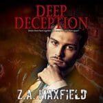 Deep Deception by Z.A. Maxfield