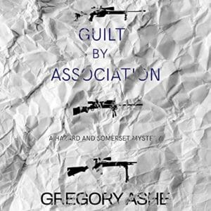 Guilt by Association by Gregory Ashe