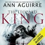 The Leopard King by Ann Aguirre