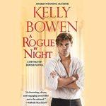 A Rogue by Night by Kelly Bowen
