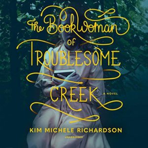 The Book Woman of Troublesome Creek by Michelle Richardson