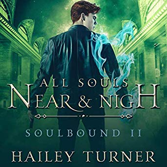 All Souls Near and Nigh by Hailey Turner