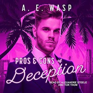 The Pros & Cons of Deception by A.E. Wasp