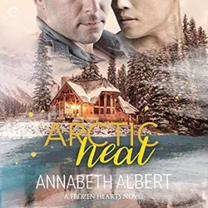 Arctic Heat by Annabeth Albert