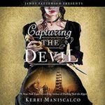 Capturing the Devil by Kerry Maniscalco