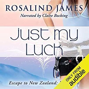 Just My Luck by Rosalind James
