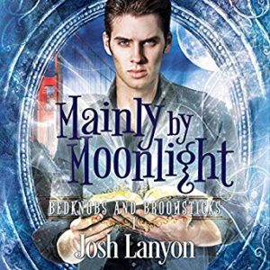 Mainly by Moonlight by Josh Lanyon