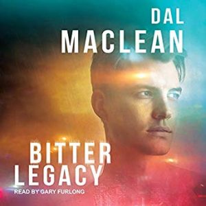 Bitter Legacy by Dal Maclean