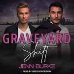 Graveyard Shift by Jenn Burke
