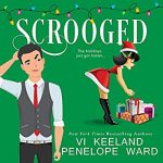 Scrooged by Vi Keeland & Penelope Ward