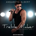 Treble Maker by Annabeth Albert