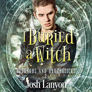 I Buried a Witch by Josh Lanyon