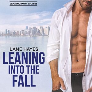 Leaning into the Fall by Lane Hayes