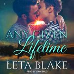 Any Given Lifetime by Leta Blake
