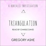 Triangulation by Gregory Ashe