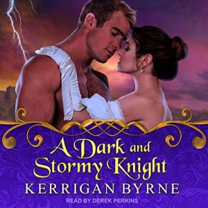A Dark and Stormy Knight by Kerrigan Byrne