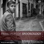 Principles of Spookology by S.E. Harmon
