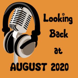 Looking Back at August 2020 - image of headphones and microphone