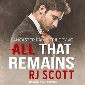 All That Remains by R.J. Scott