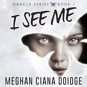 I See Me by Meghan Ciana Doidge 
