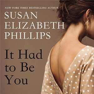 It Had to be You (2020) by Susan Elizabeth Phillips