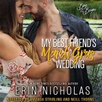 My Best Friend's Mardi Gras Wedding by Erin Nicholas