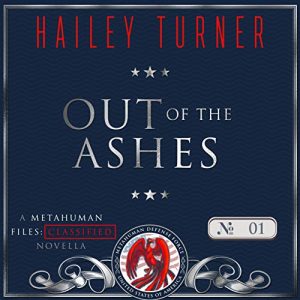 Out of the Ashes by Hailey Turner