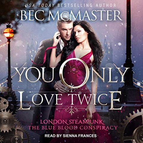 You Only Love Twice by Bec McMaster