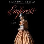 The Empress by Laura Martinez Belli translated by Simon Bruni