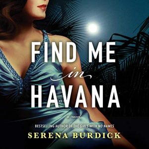 Find Me in Havana by Serena Burdiuck
