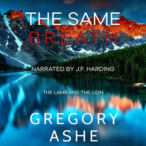 The Same Breath by Gregory Ashe