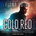 Cold Red by Fiona Quinn