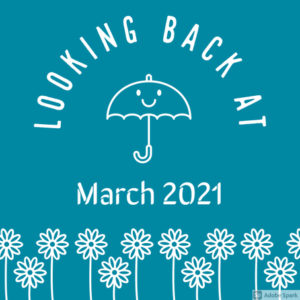 Graphic: Looking back at March 2021