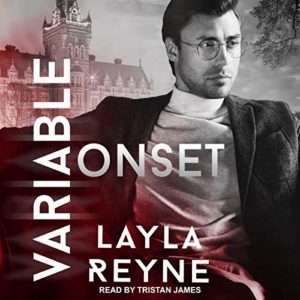 Variable Onset by Layla Reyne