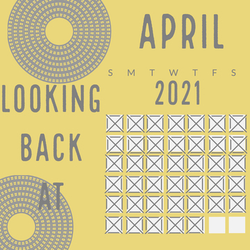 Looking back at April 2021