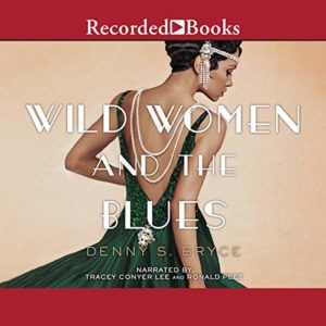 Wild Women and the Blues by Denny S. Brice