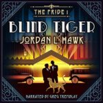 Blind Tiger by Jordan L. Hawk