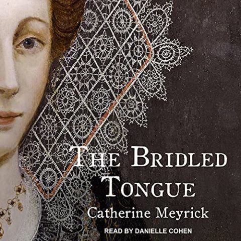 The Bridled Tongue by Catherine Meyrick